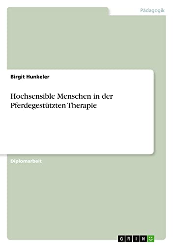 Hochsensible Menschen in der Pferdegestützten Therapie