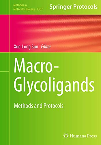 Macro-Glycoligands: Methods and Protocols (Methods in Molecular Biology, Band 1367)
