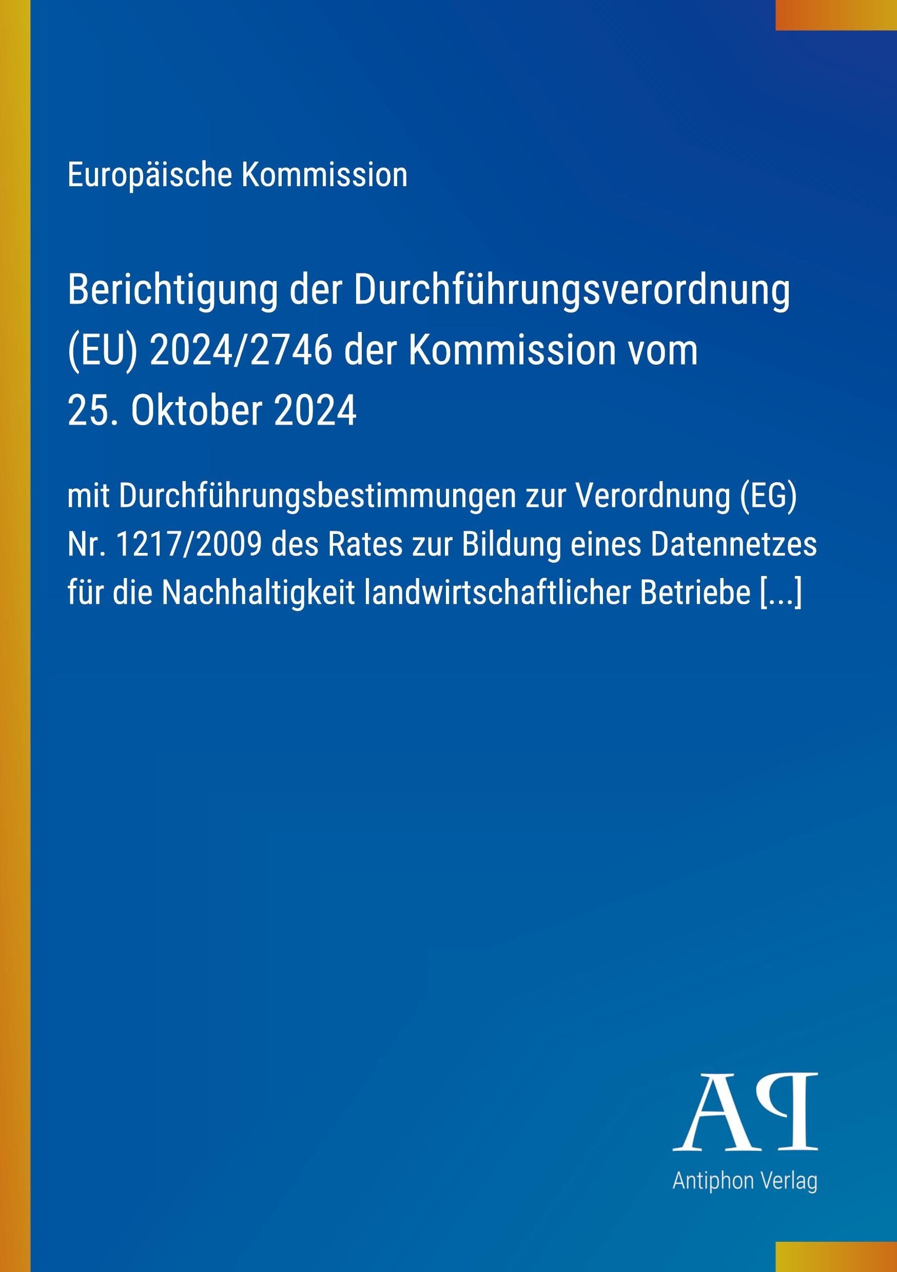 Berichtigung der Durchführungsverordnung (EU) 2024/2746 der Kommission vom 25. Oktober 2024: mit Durchführungsbestimmungen zur Verordnung (EG) ... landwirtschaftlicher Betriebe