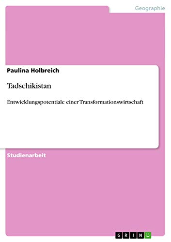 Tadschikistan: Entwicklungspotentiale einer Transformationswirtschaft