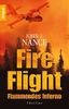 Fire Flight: Flammendes Inferno