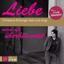 Liebe wird oft überbewertet: Christiane Rösinger liest und singt