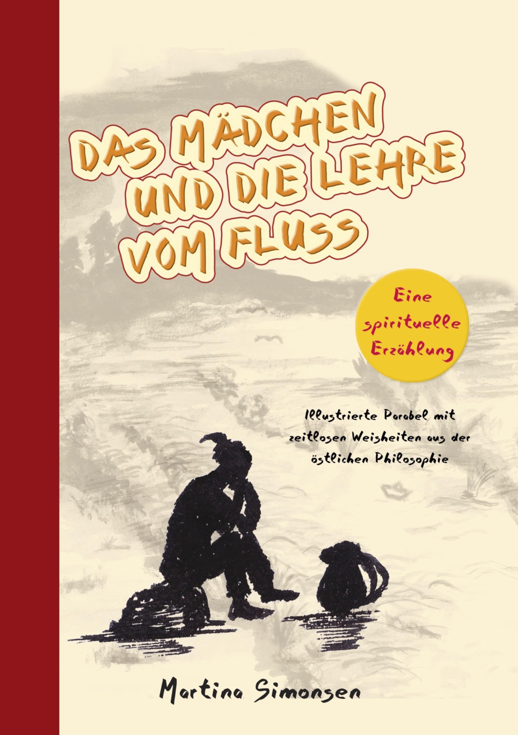 Das Mädchen und die Lehre vom Fluss: Eine spirituelle Erzählung