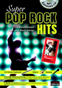 Super Pop Rock Hits (mit CD): Die beliebtesten Pop- und Rock-Songs
