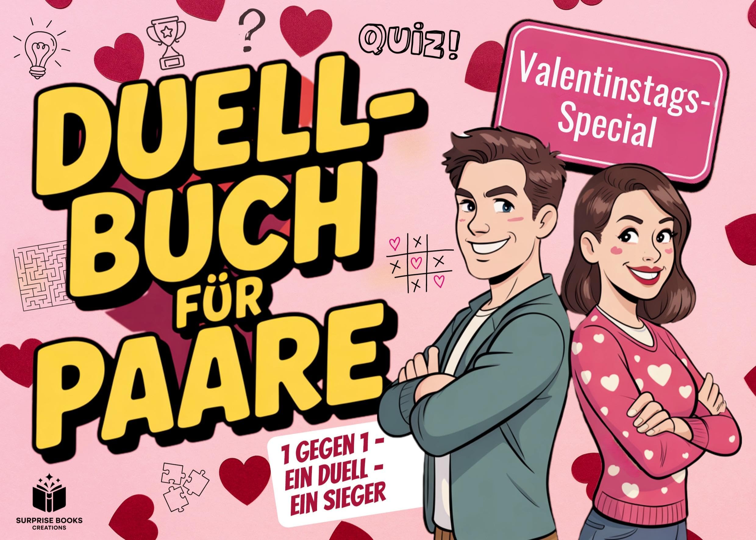 Das Duell-Buch für Paare: Valentinstag Special: 1 gegen 1, Ein Duell, Ein Sieger (Duellbücher)