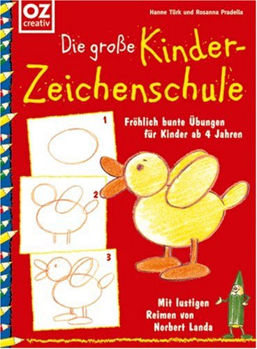 die große kinderzeichenschule. fröhlich bunte Übungen für