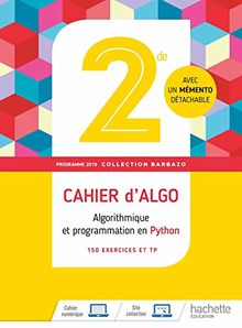 Cahiers d'algo 2de : algorithmique et programmation en Python : 150 ...