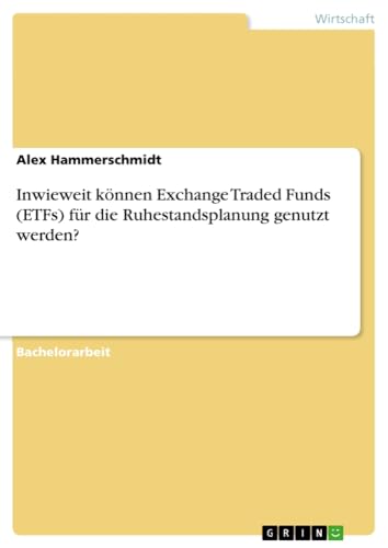Inwieweit können Exchange Traded Funds (ETFs) für die Ruhestandsplanung genutzt werden?