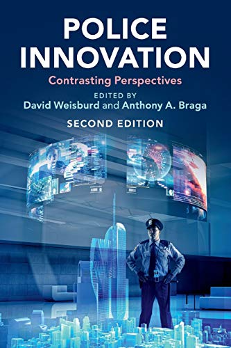 Police Innovation: Contrasting Perspectives
