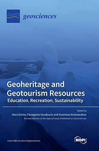 Geoheritage and Geotourism Resources: Education, Recreation, Sustainability