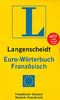 Langenscheidt Euro-Wörterbuch Französisch: Französisch-Deutsch/Deutsch-Französisch: Französisch - Deutsch / Deutsch - Französisch. Rund 45.000 ... Wendungen (Langenscheidt Euro-Wörterbücher)