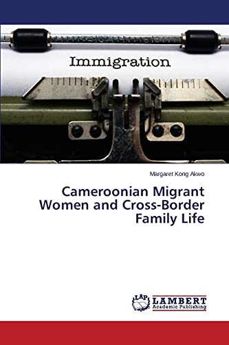 Cameroonian Migrant Women and Cross-Border Family Life