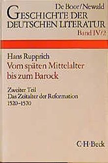 Geschichte der deutschen Literatur von den Anfängen bis zur Gegenwart, Bd.4/2, Die deutsche Literatur vom späten Mittelalter bis zum Barock