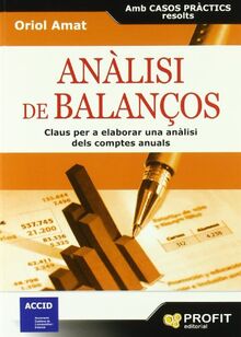 Anàlisi de balanços : claus per a elaborar una anàlisi dels comptes anuals