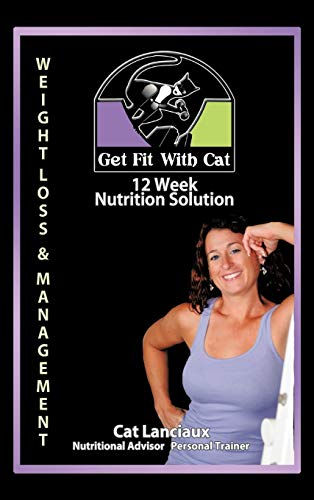12 Week Nutrition Solution: Nutrition for Fitness Guide