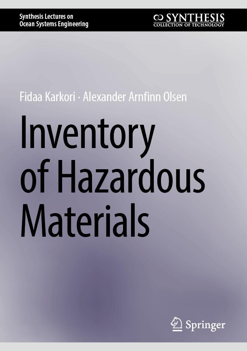 Inventory of Hazardous Materials (Synthesis Lectures on Ocean Systems Engineering)