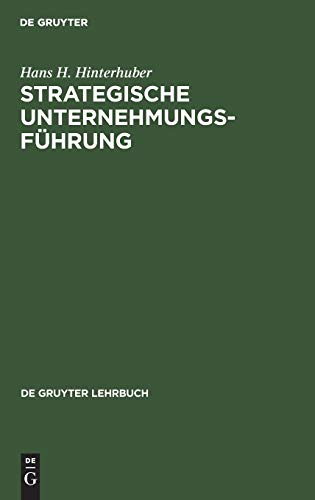 Strategische Unternehmungsführung (De Gruyter Lehrbuch)