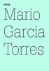 Mario Garcia Torres: Einige Fragen hinsichtlich des Zögerns bei der Entscheidung, eine Flasche Wein oder einen Blumenstrauß mitzubringen (Documenta 13: 100 Notizen - 100 Gedanken, Band 26)