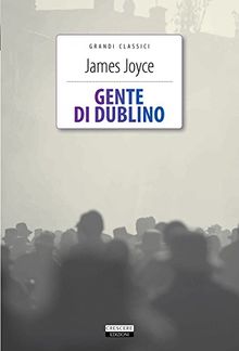 Gente di Dublino. Ediz. integrale