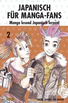 Japanisch für Manga-Fans, Band 2: Manga lesend Japanisch lernen von Baron, Jin, Kerner, Thora | Buch | Zustand sehr gut