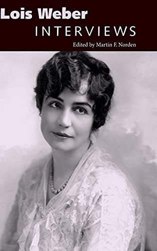 Lois Weber: Interviews (Conversations With Filmmakers)