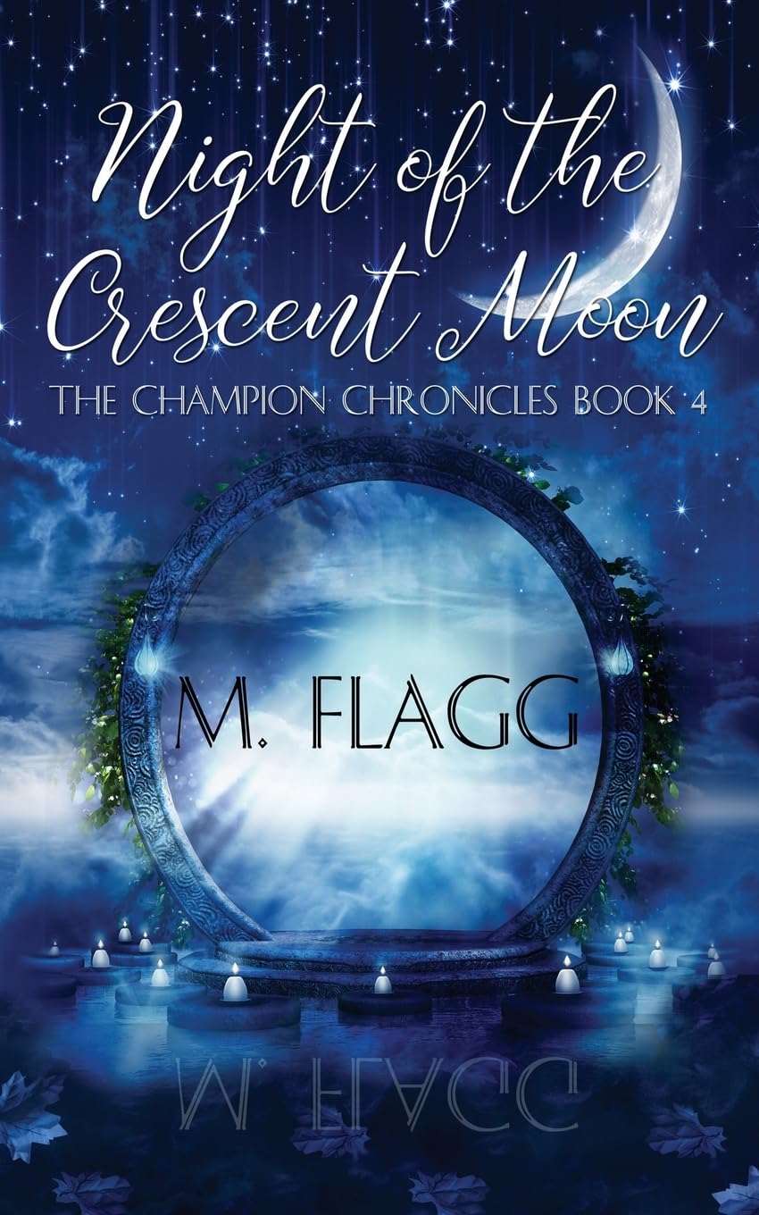 Night of the Crescent Moon (The Champion Chronicles, Band 4)