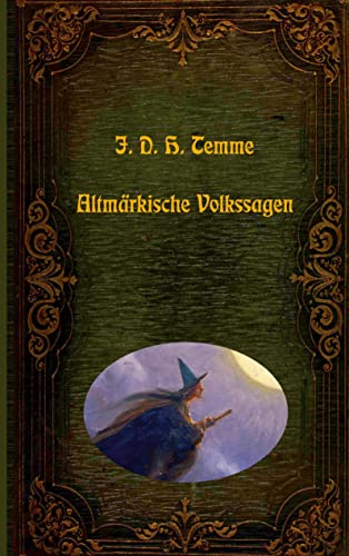 Altmärkische Volkssagen: DE (Lebendiges Brauchtum - Sagen, Märchen und Legenden aus aller Welt)