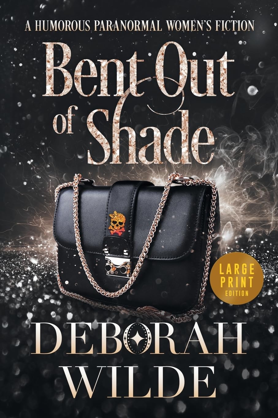 Bent Out of Shade: A Humorous Paranormal Women's Fiction (Large Print) (Magic After Midlife, Band 6)