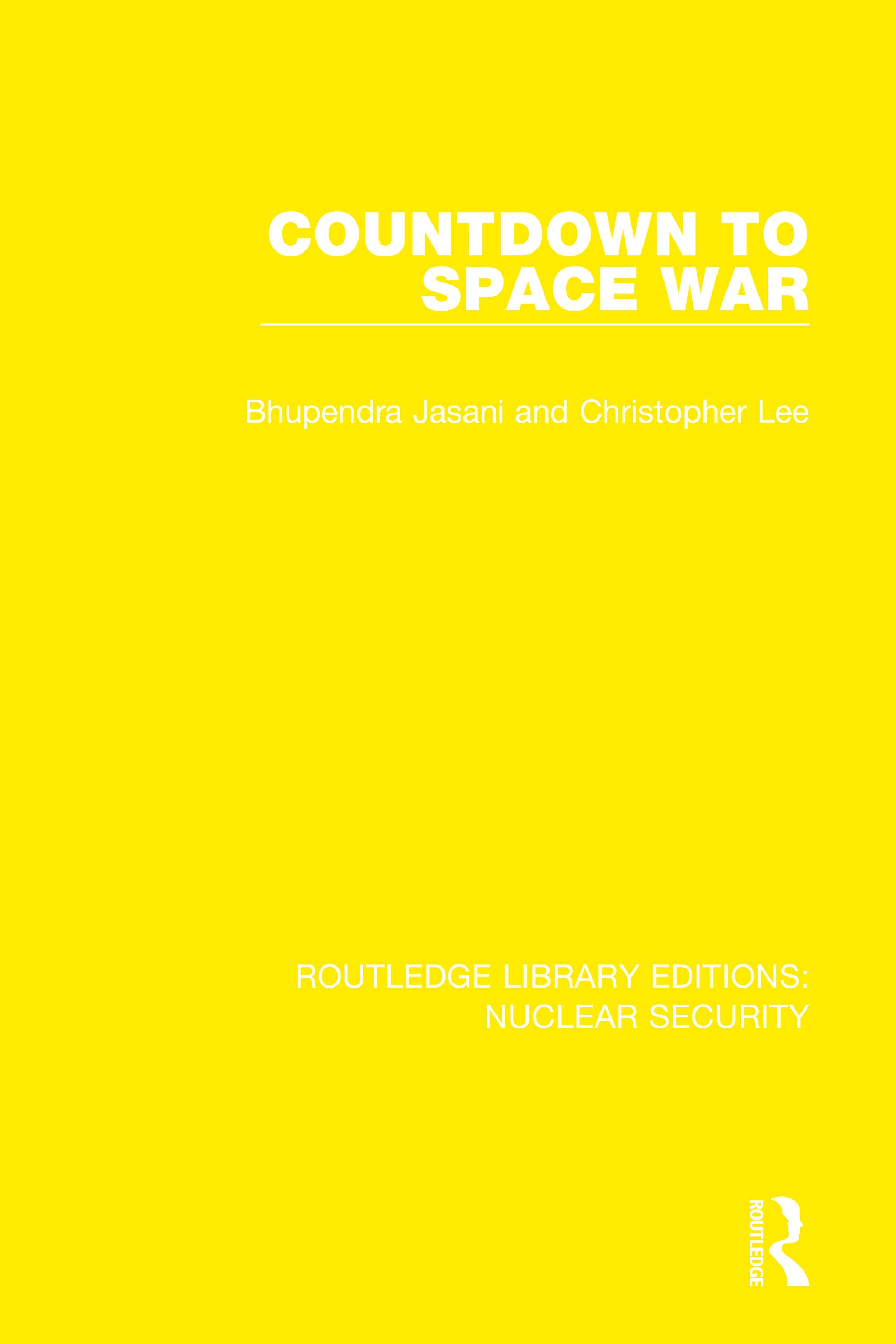 Countdown to Space War (Routledge Library Editions: Nuclear Security)