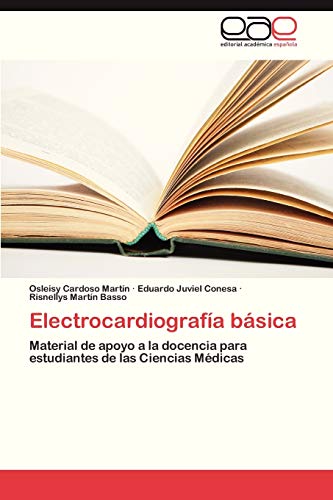 Electrocardiografía básica: Material de apoyo a la docencia para estudiantes de las Ciencias Médicas