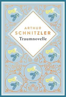 Traumnovelle: Schmuckausgabe mit Silberprägung (Anacondas besondere Klassiker, Band 2)