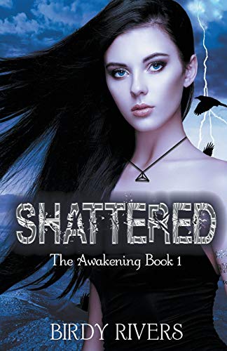 Shattered: The Awakening