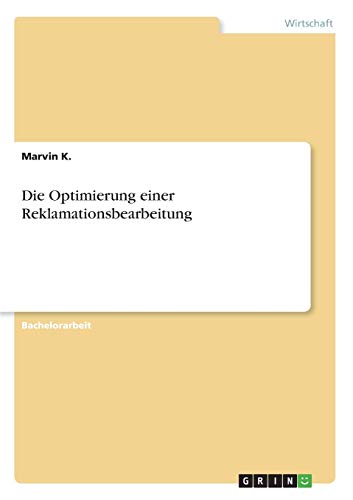 Die Optimierung einer Reklamationsbearbeitung