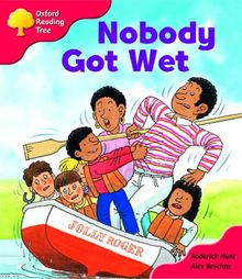 Oxford Reading Tree: Stage 4: More Storybooks: Nobody Got Wet. Nobody Got Wet, Pack A. (Lernmaterialien)