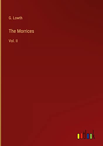 The Morrices: Vol. II