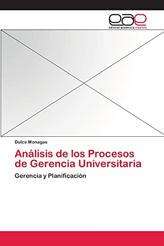 Análisis de los Procesos de Gerencia Universitaria: Gerencia y Planificación