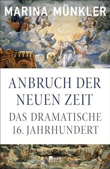 Anbruch der neuen Zeit: Das dramatische 16. Jahrhundert