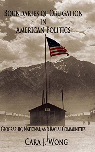 Boundaries of Obligation in American Politics: Geographic, National, and Racial Communities (Cambridge Studies in Public Opinion and Political Psychology)