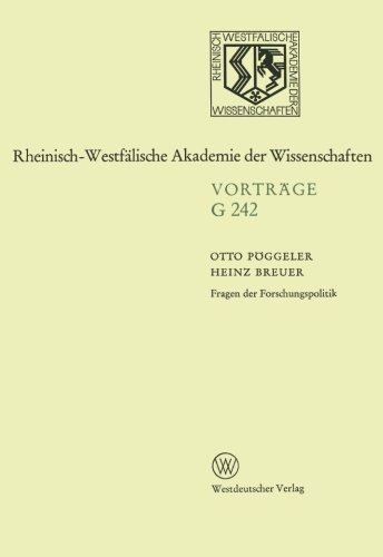 Fragen der Forschungspolitik (Geisteswissenschaft, Vortrage - Rheinisch-Westfalische Akademie der Wissenschaften ; G242) (German Edition): 239. ... Akademie der Wissenschaften (242), Band 242)