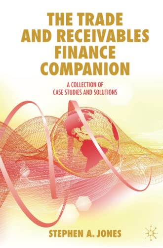 The Trade and Receivables Finance Companion: A Collection of Case Studies and Solutions