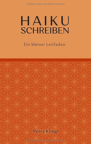 Haiku schreiben: Ein kleiner Leitfaden