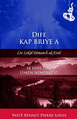 Dife Kap Briye a: Dife Tou Limen Nimewo 19 (Torche Brulante)