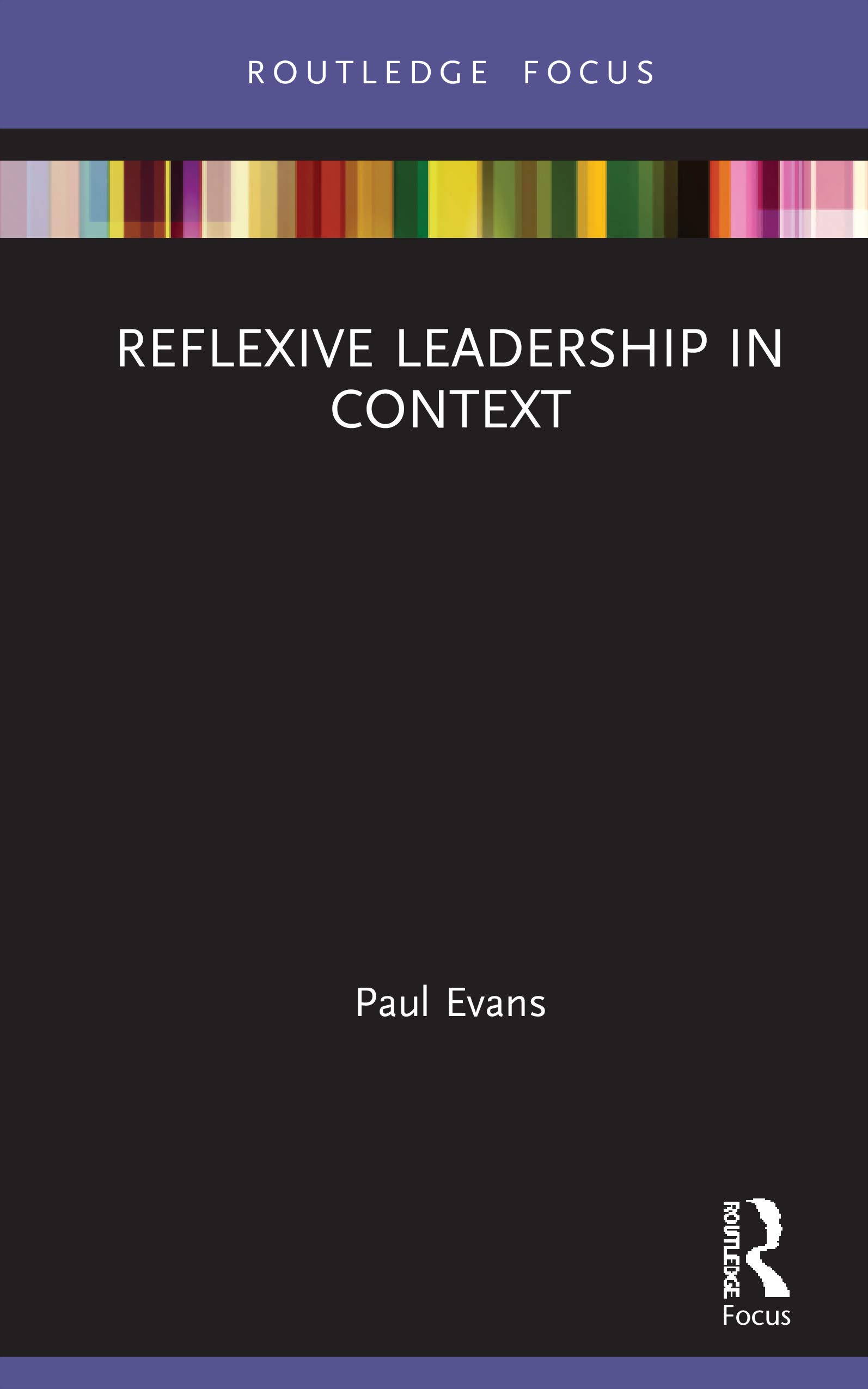 Reflexive Leadership in Context (Management Practice Essentials)