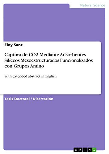 Captura de CO2 Mediante Adsorbentes Silíceos Mesoestructurados Funcionalizados con Grupos Amino: with extended abstract in English