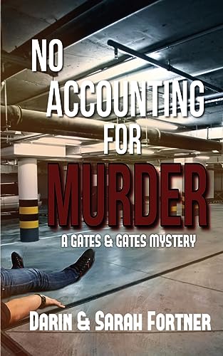 No Accounting for Murder (Gates & Gates Mystery, Band 0)