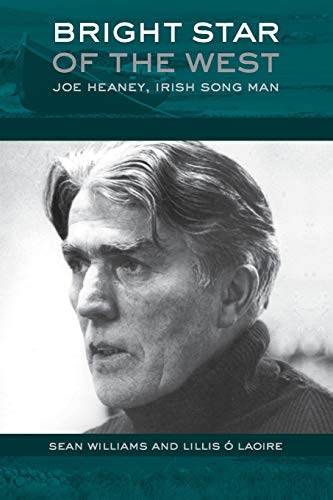 Bright Star of the West: Joe Heaney, Irish Song Man (American Musicspheres Series)