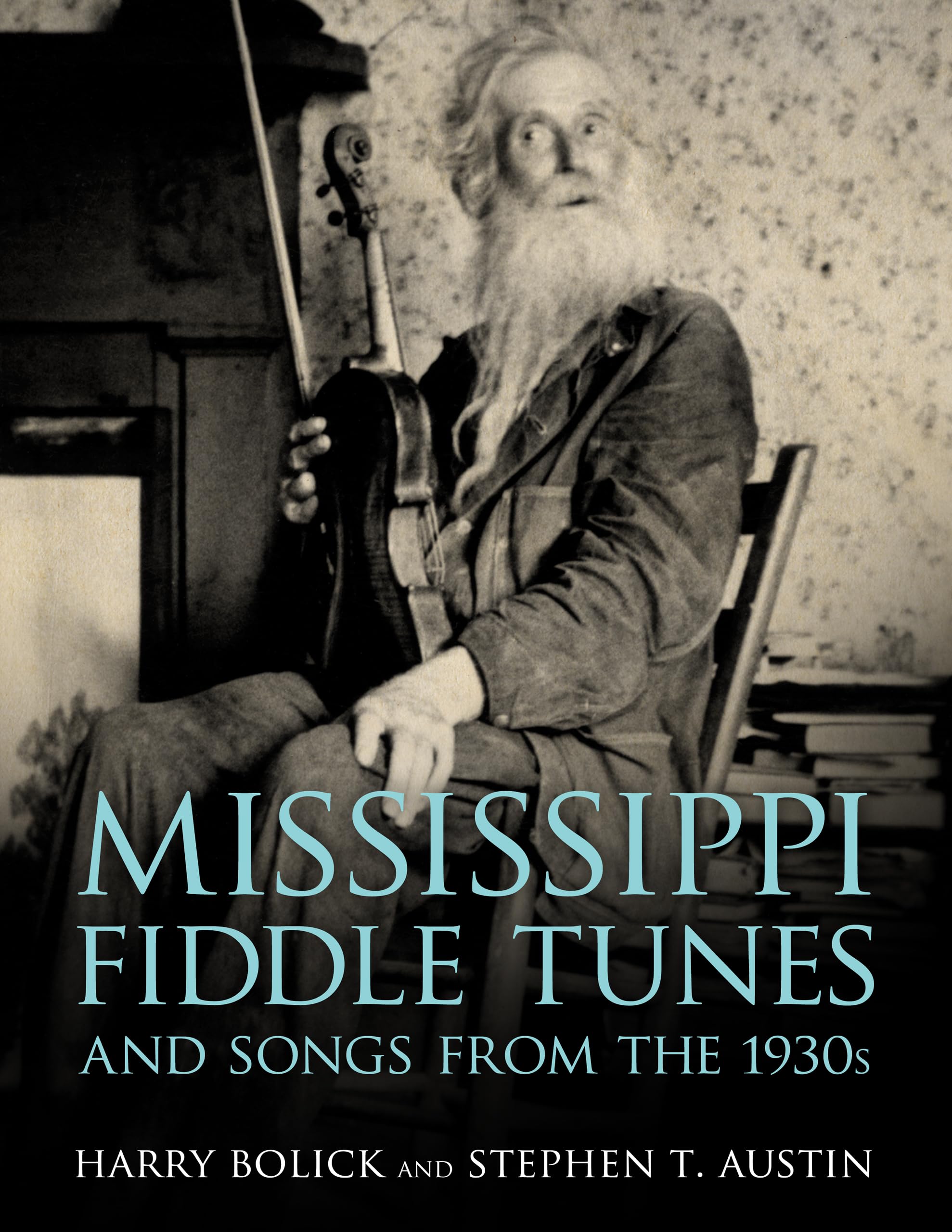 Mississippi Fiddle Tunes and Songs from the 1930s (American Made Music)