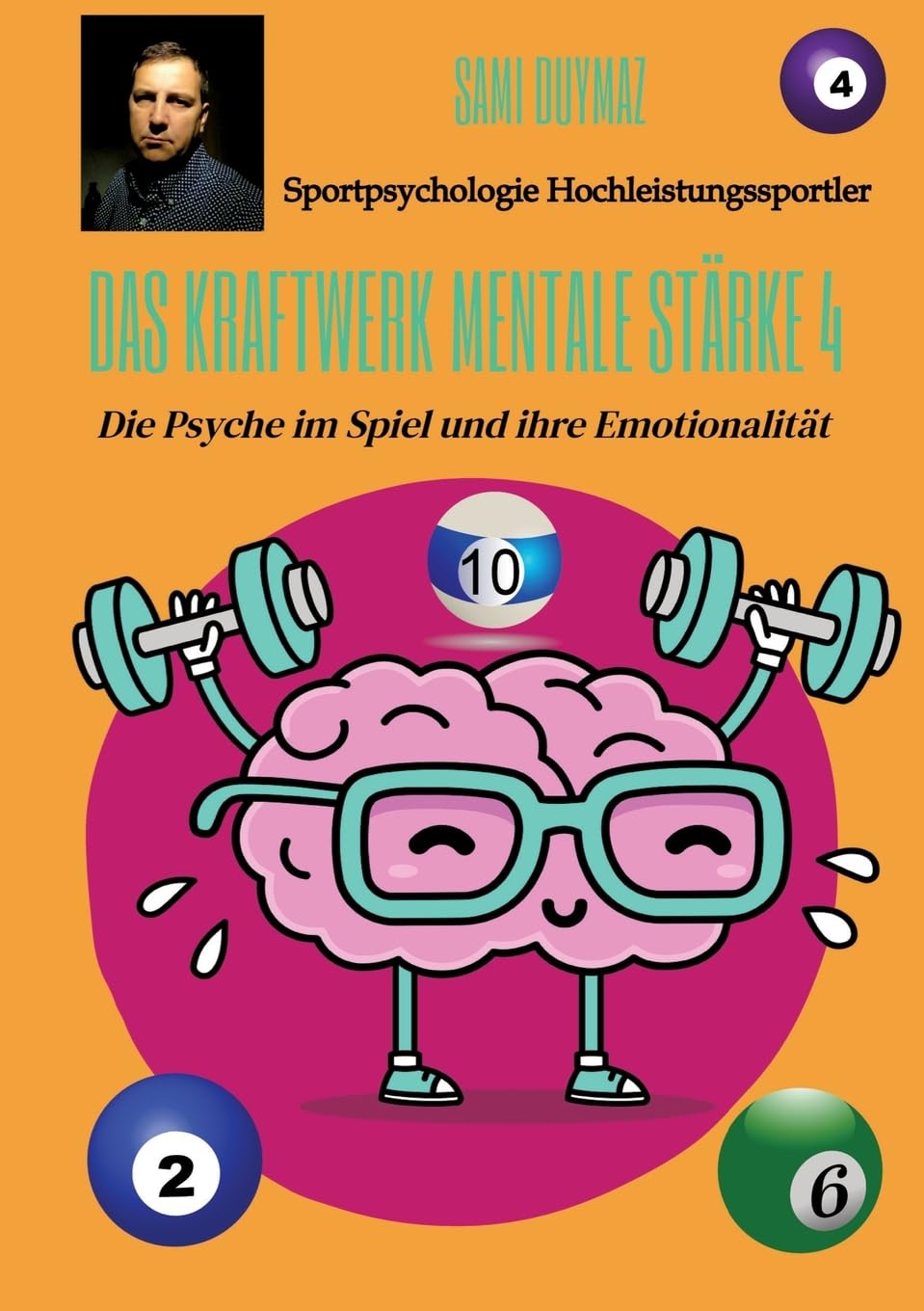 Das Kraftwerk mentale Stärke 4: Die Psyche im Spiel und ihre Emotionalität