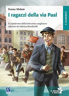 I ragazzi della via Paal (Il mulino a vento)