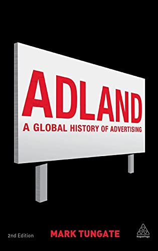 Adland: A Global History of Advertising